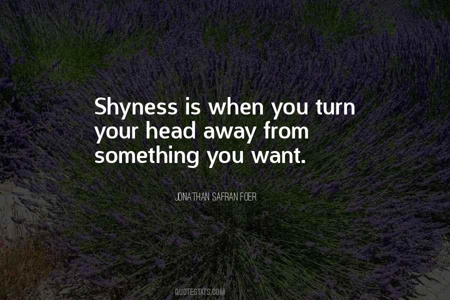 Quotes About Shyness #540463