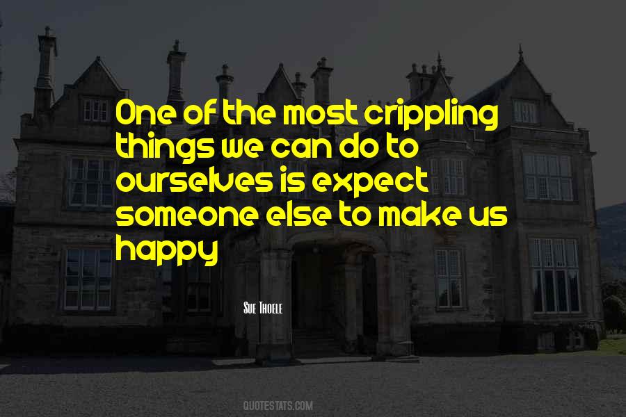 Quotes About Make Someone Happy #1362943