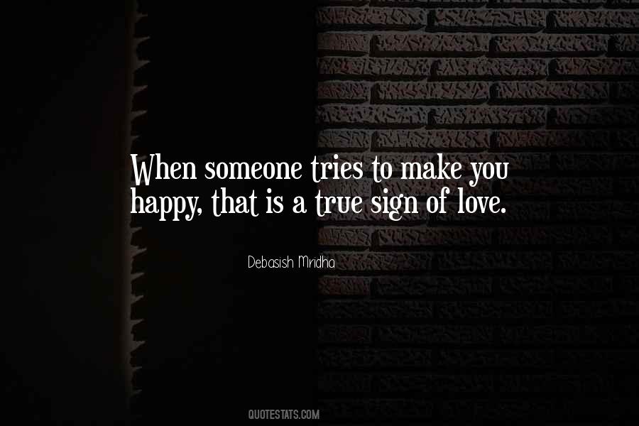 Quotes About Make Someone Happy #1453312