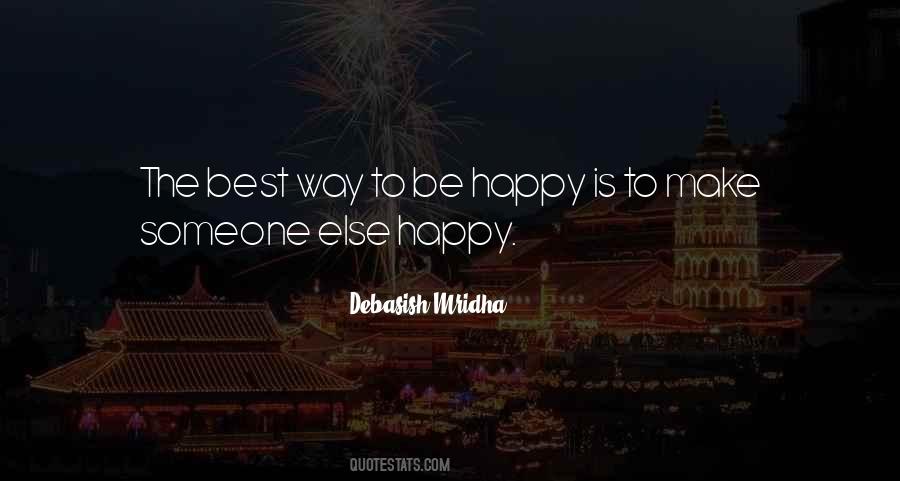 Quotes About Make Someone Happy #1836026