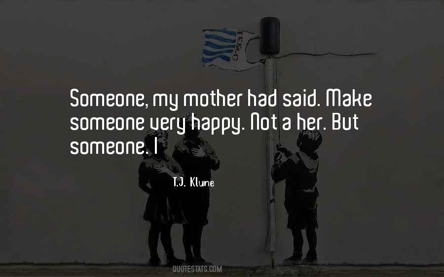 Quotes About Make Someone Happy #446784