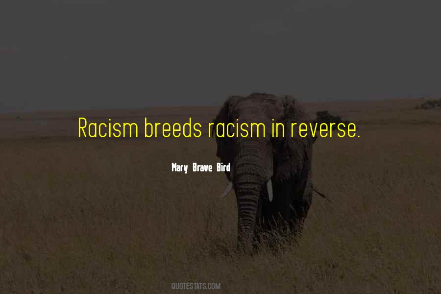 Quotes About Reverse Racism #1010950