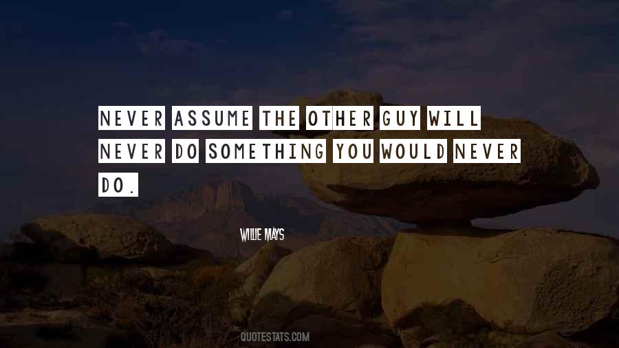 Quotes About Assuming The Best #97782