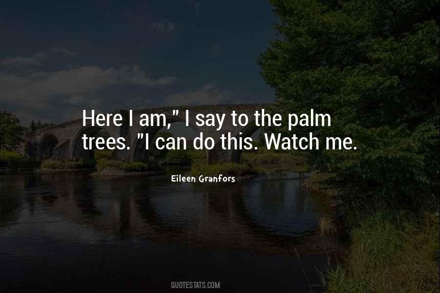 Quotes About Palm Trees #1589294