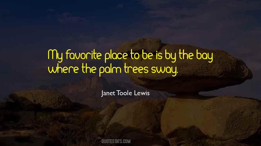 Quotes About Palm Trees #407495