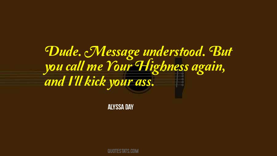 Understood The Message Quotes #1016525