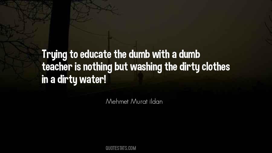 Quotes About Dirty Water #1317207