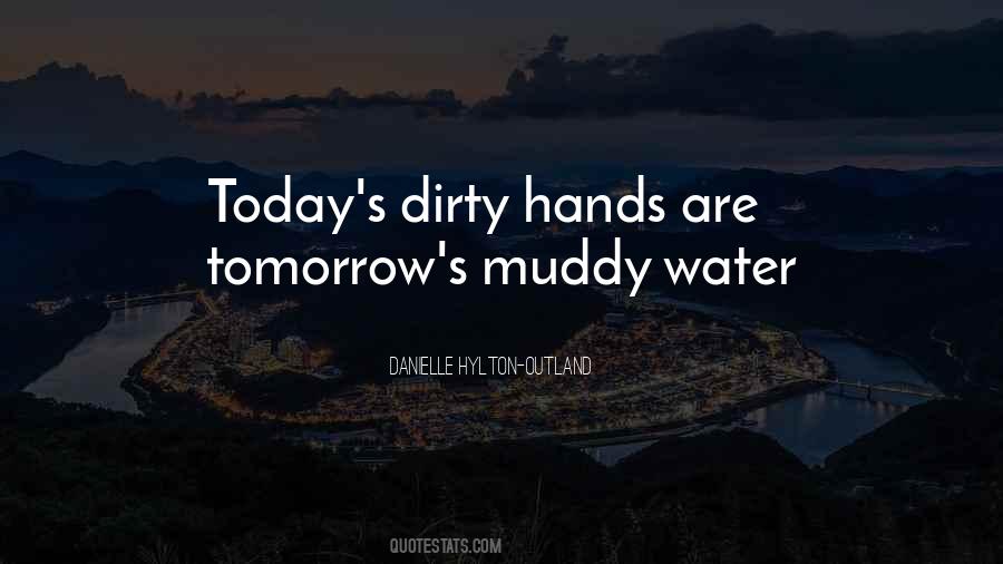 Quotes About Dirty Water #1565455