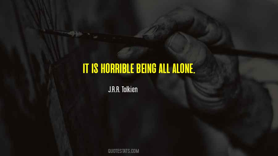 Quotes About Being All Alone #1871834