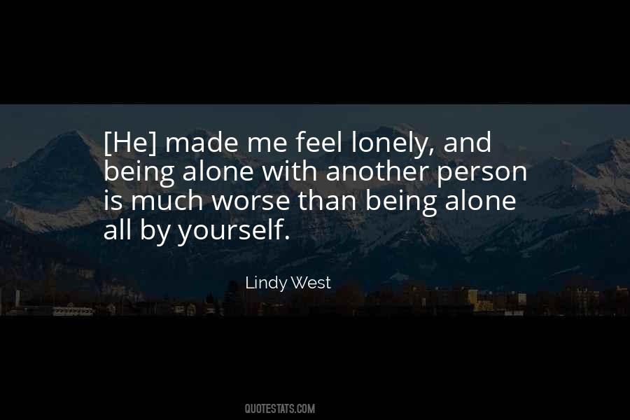 Quotes About Being All Alone #769783