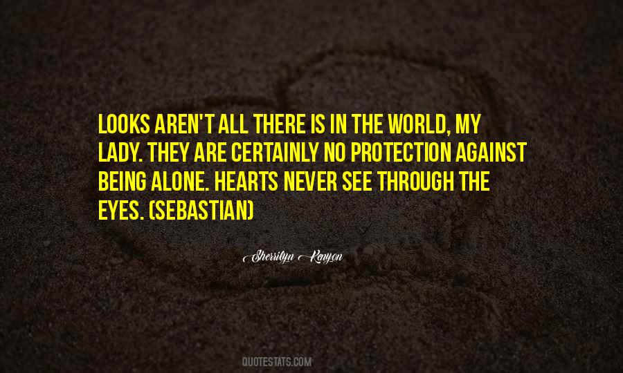 Quotes About Being All Alone #991640