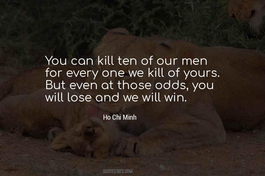 Kill Men Win Determination Quotes #404511