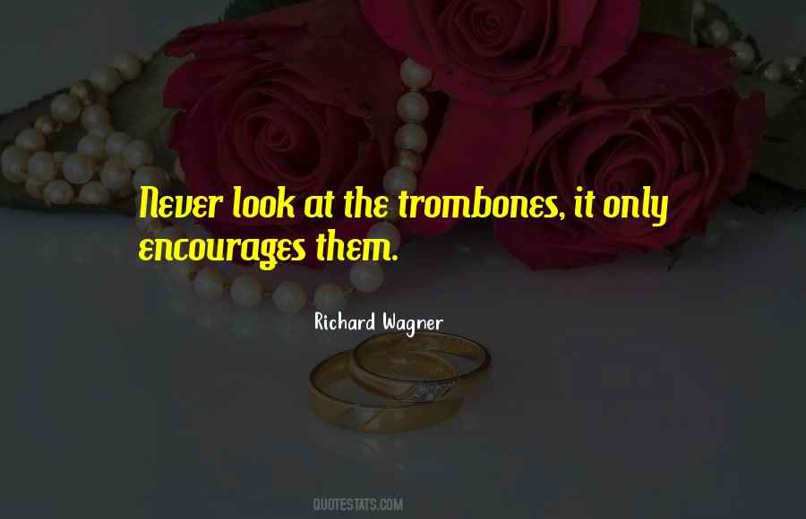 Quotes About Trombones #1160025