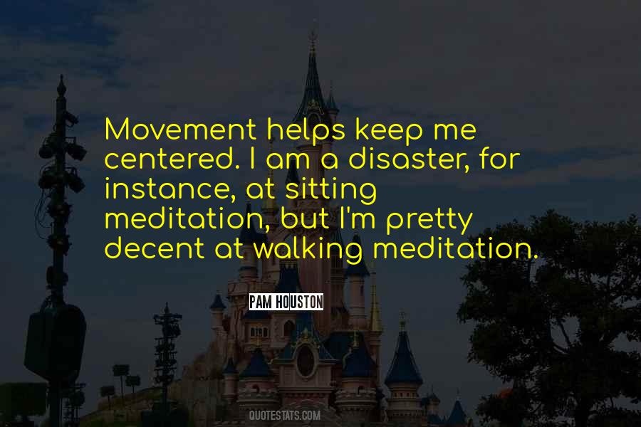 Walking Meditation Quotes #1821098
