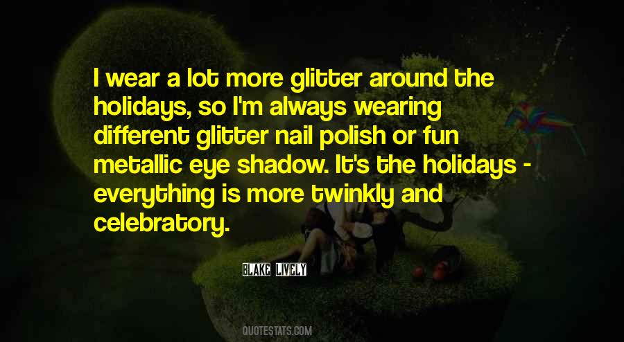 Quotes About Glitter #1337197