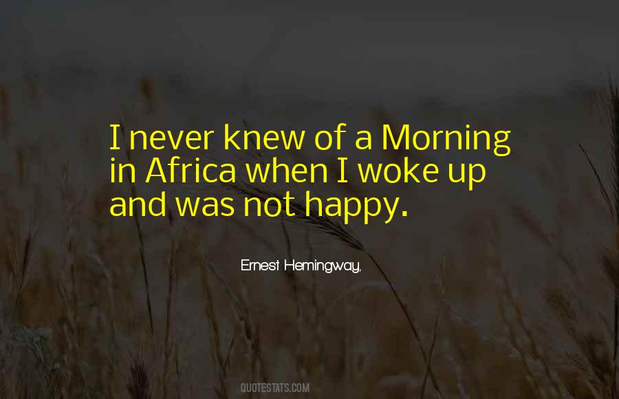 Quotes About Africa Ernest Hemingway #1526821