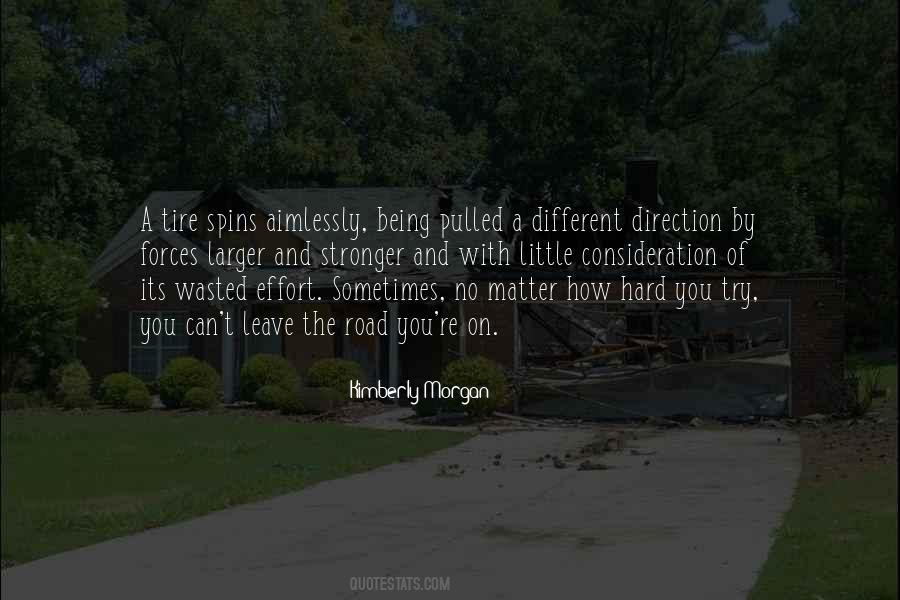 Quotes About Wasted Effort #466382