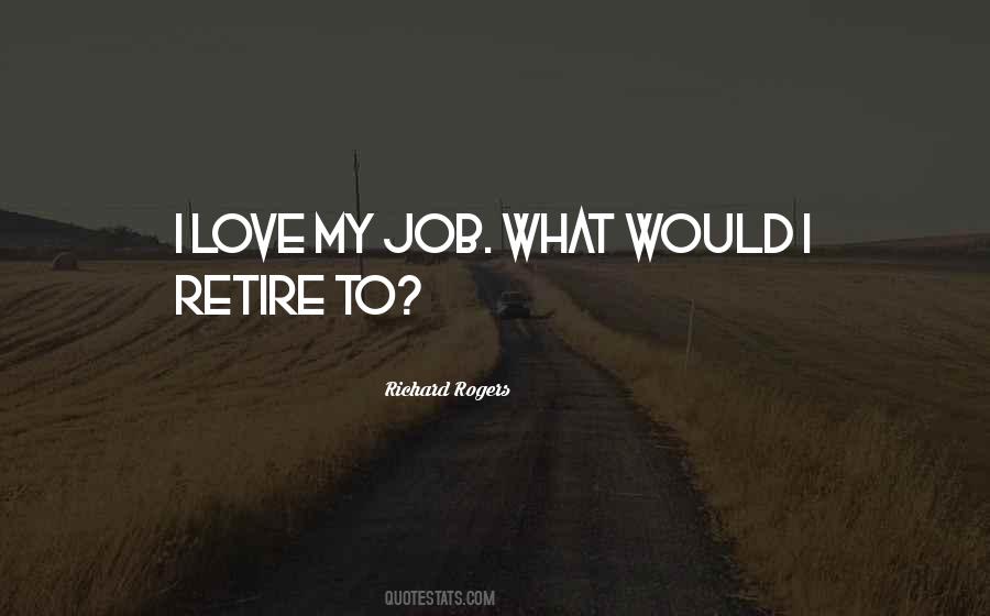 Quotes About Love My Job #837190