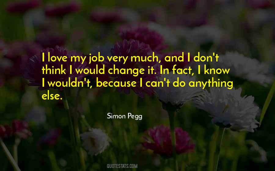 Quotes About Love My Job #900011