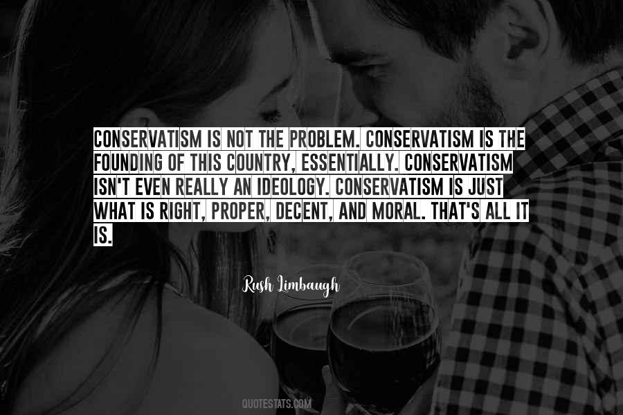 Conservatism Ideology Quotes #202726