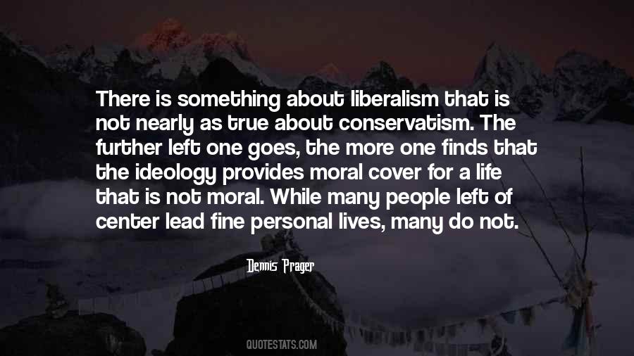 Conservatism Ideology Quotes #415640