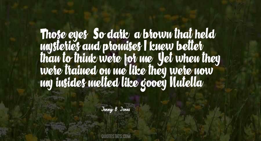 Quotes About My Brown Eyes #1228123