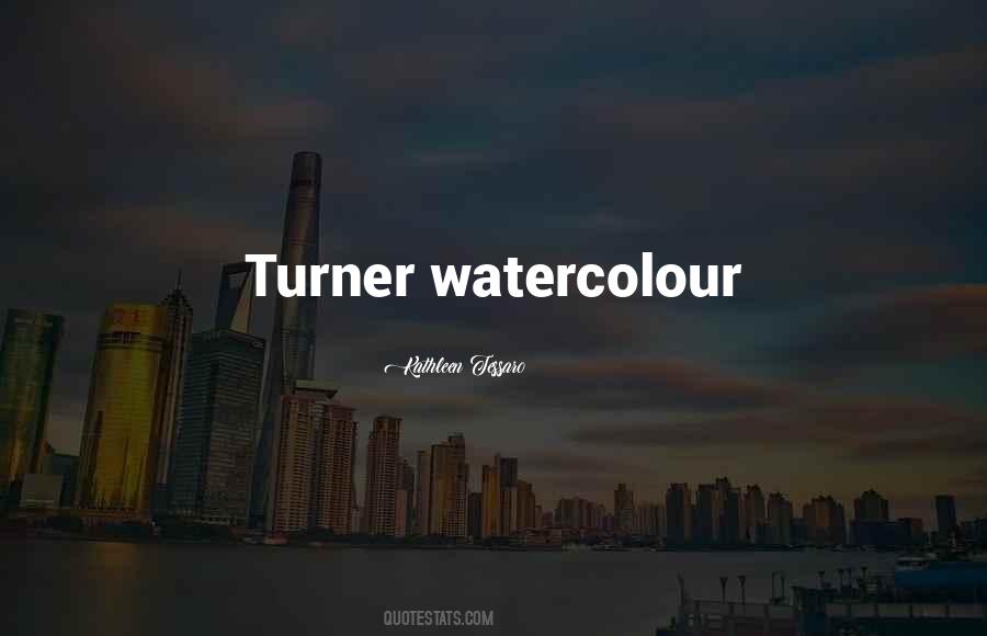 Quotes About Turner #1688793