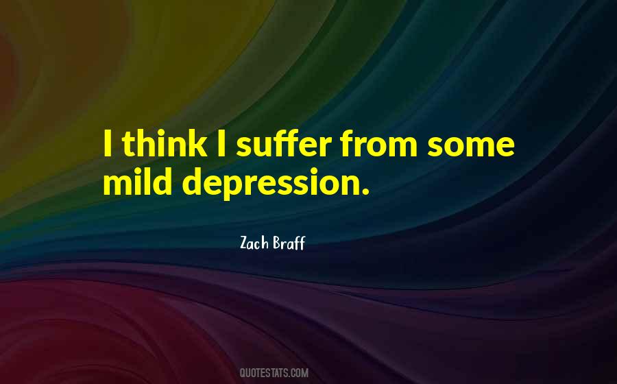 Suffer From Depression Quotes #1456929