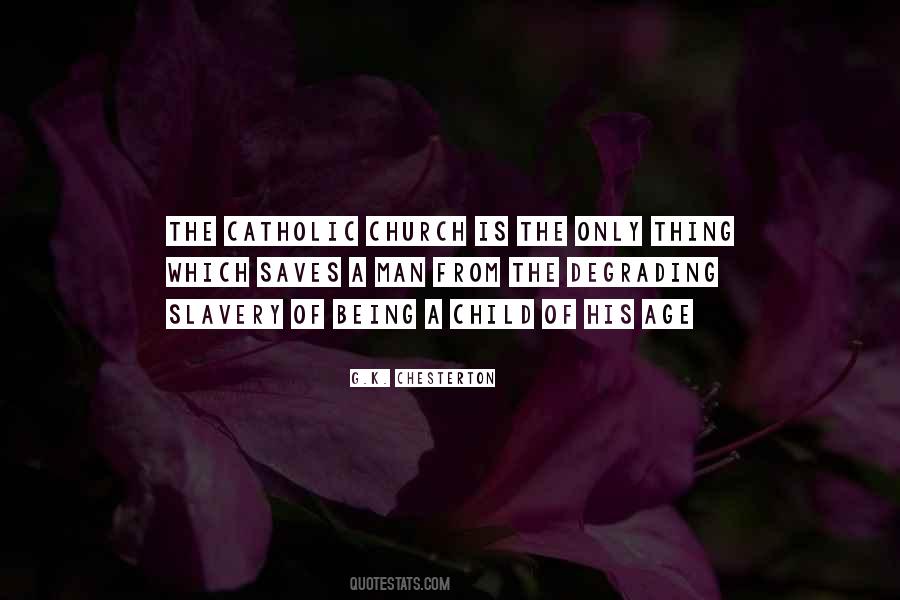 Quotes About Being The Church #926012