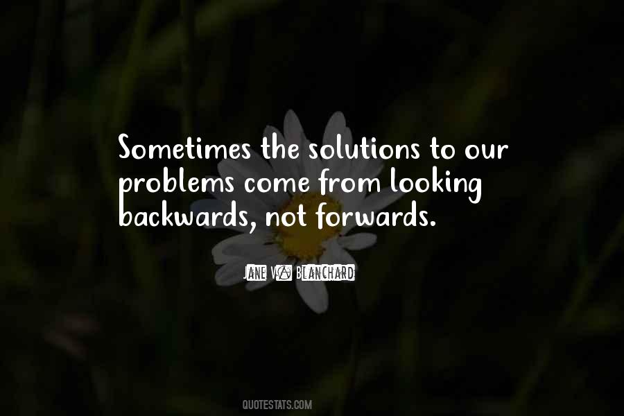 Solutions To Your Problems Quotes #129456