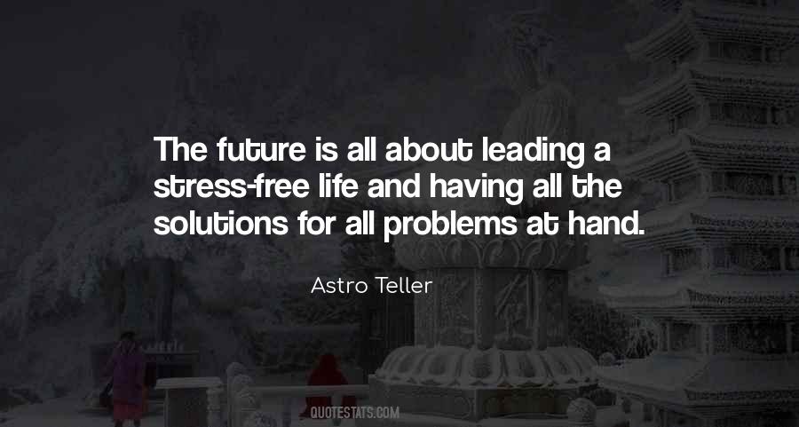 Solutions To Your Problems Quotes #170086