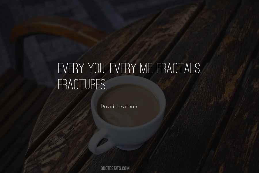 Quotes About Fractures #552008