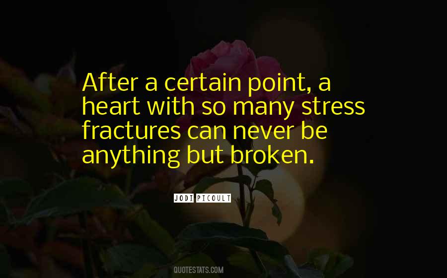 Quotes About Fractures #649209