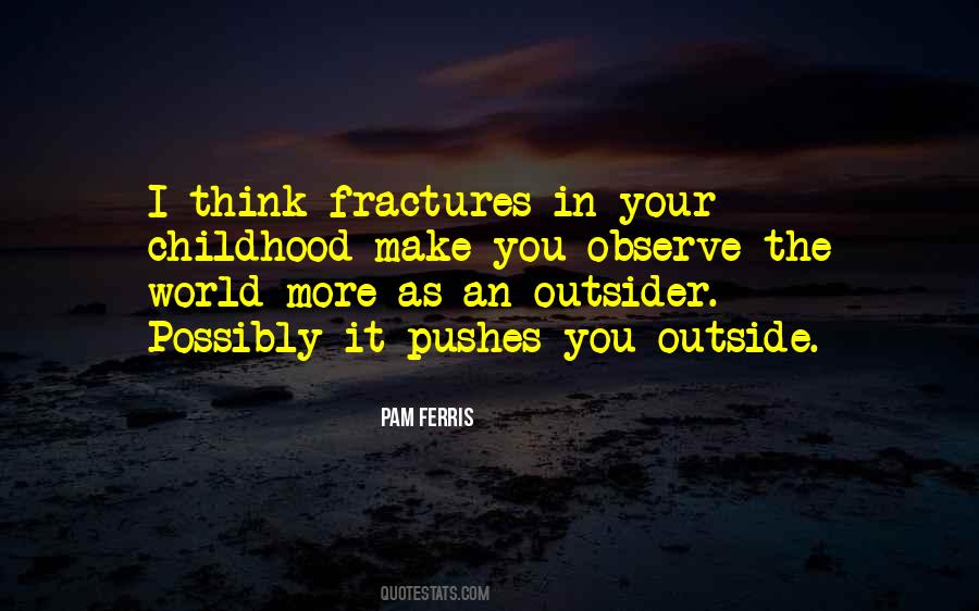 Quotes About Fractures #750333