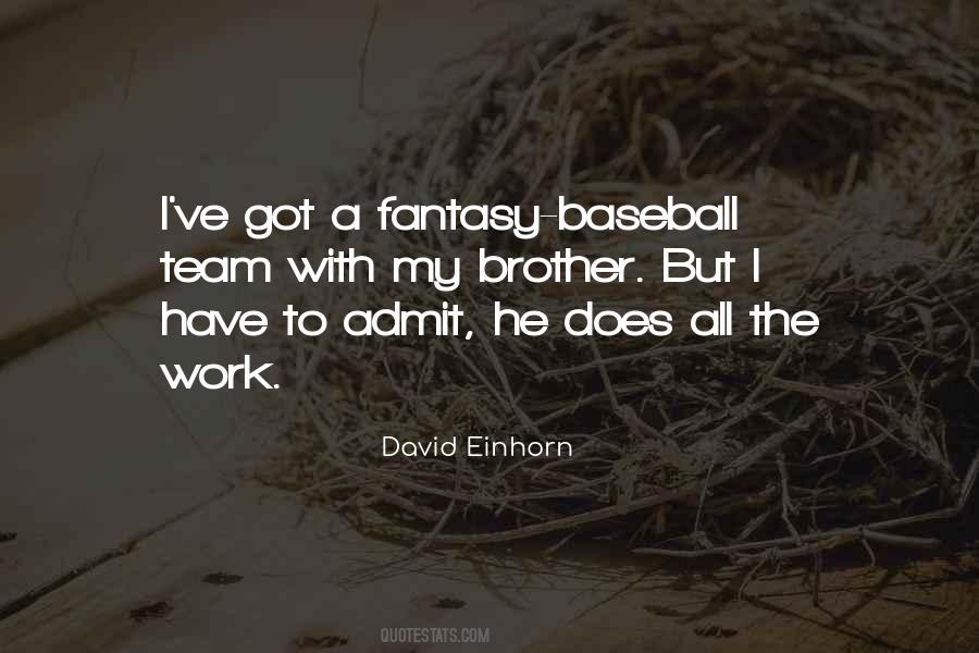 Quotes About Fantasy Baseball #996565