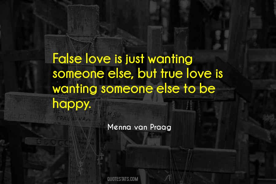 Quotes About Wanting Someone Else To Be Happy #1684410