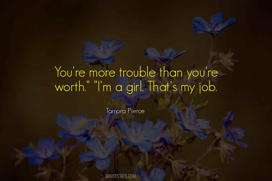 Job Trouble Quotes #1021764