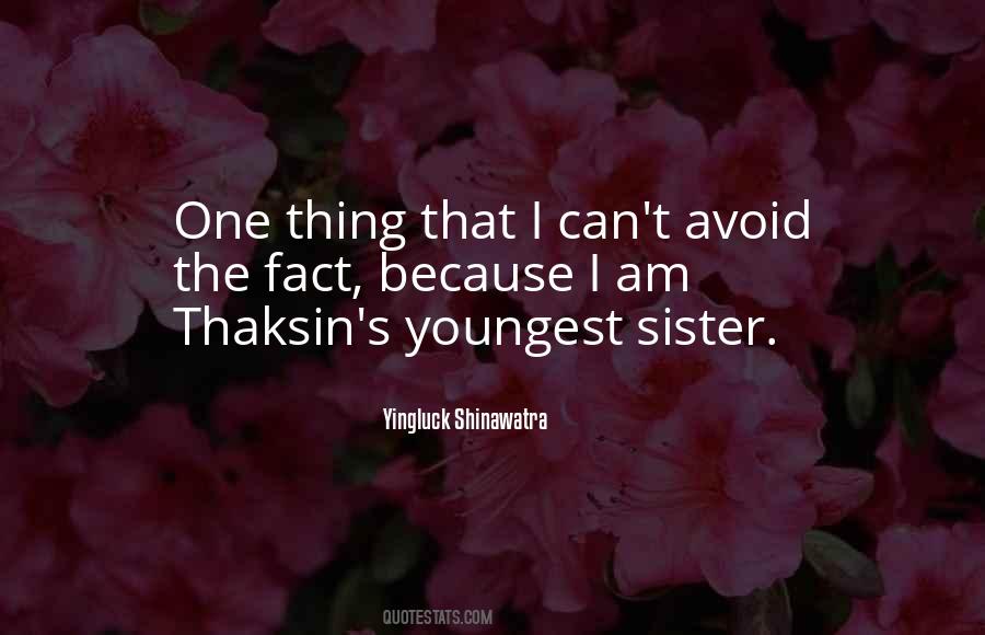 Quotes About Youngest Sister #237893