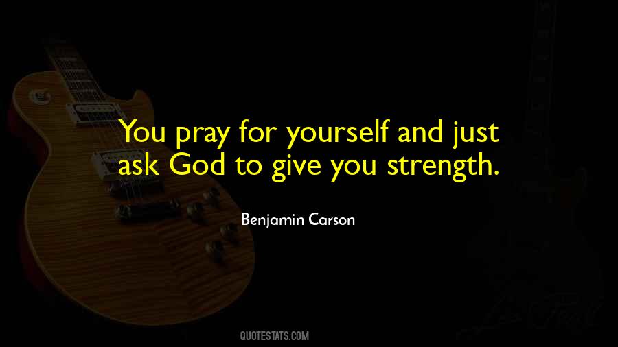 Quotes About Praying For Strength #1552012