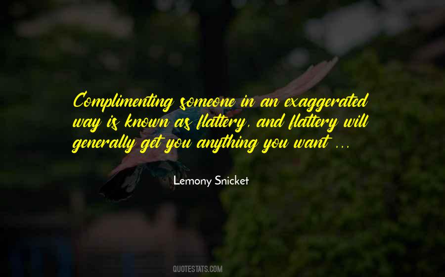 Quotes About Complimenting Someone #1130113