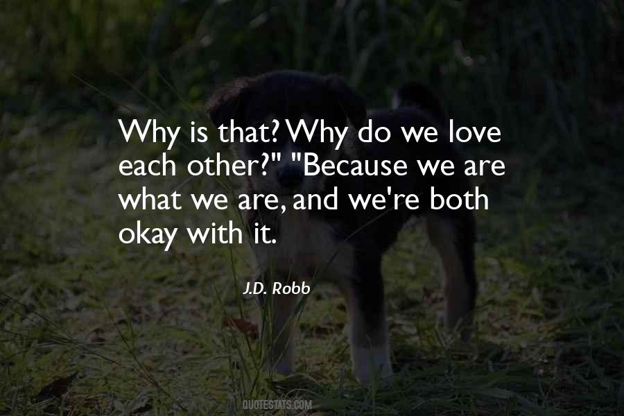 Quotes About We Love Each Other #1656137