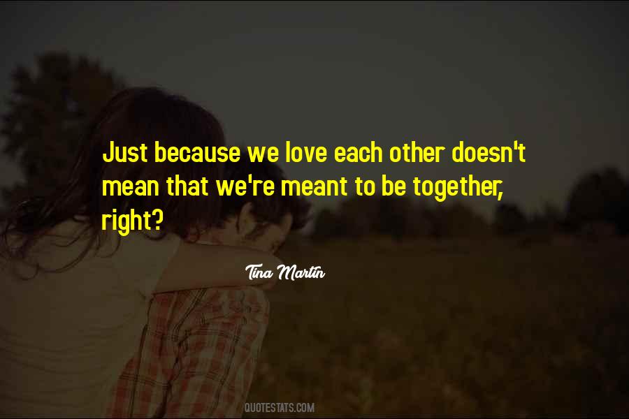 Quotes About We Love Each Other #1832502