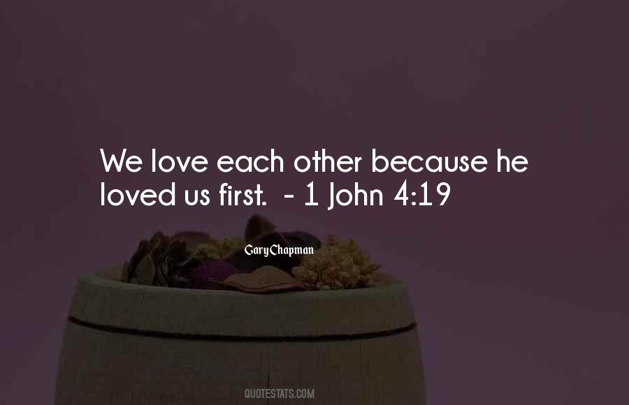 Quotes About We Love Each Other #642257