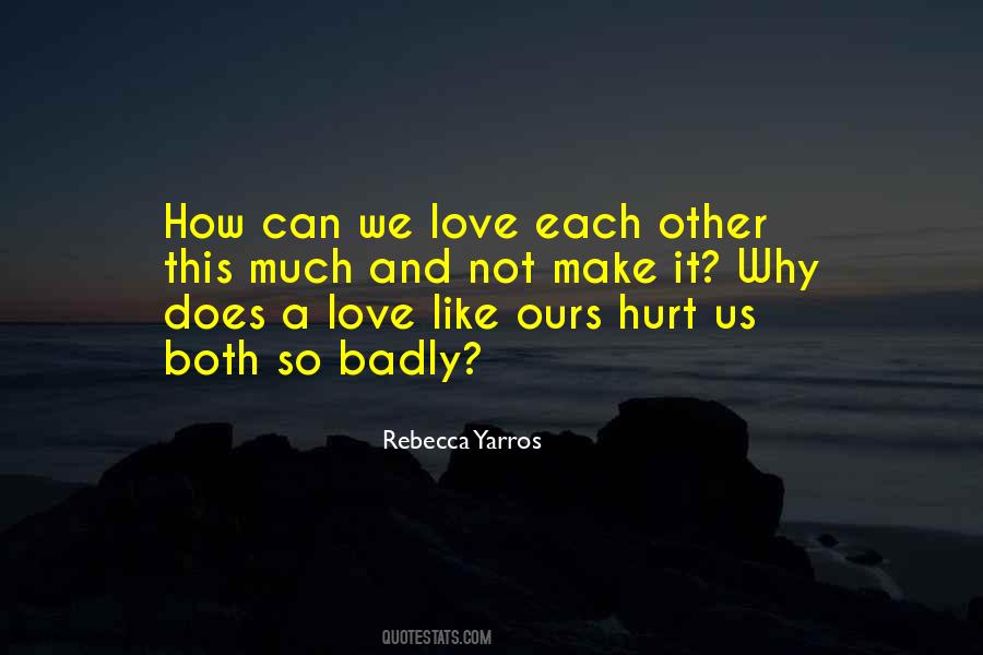 Quotes About We Love Each Other #735424