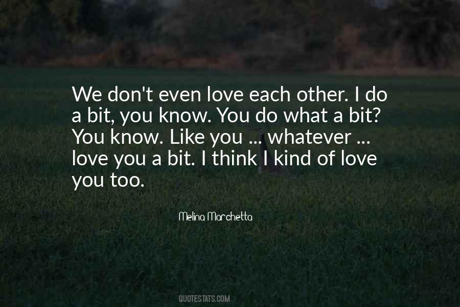 Quotes About We Love Each Other #93103