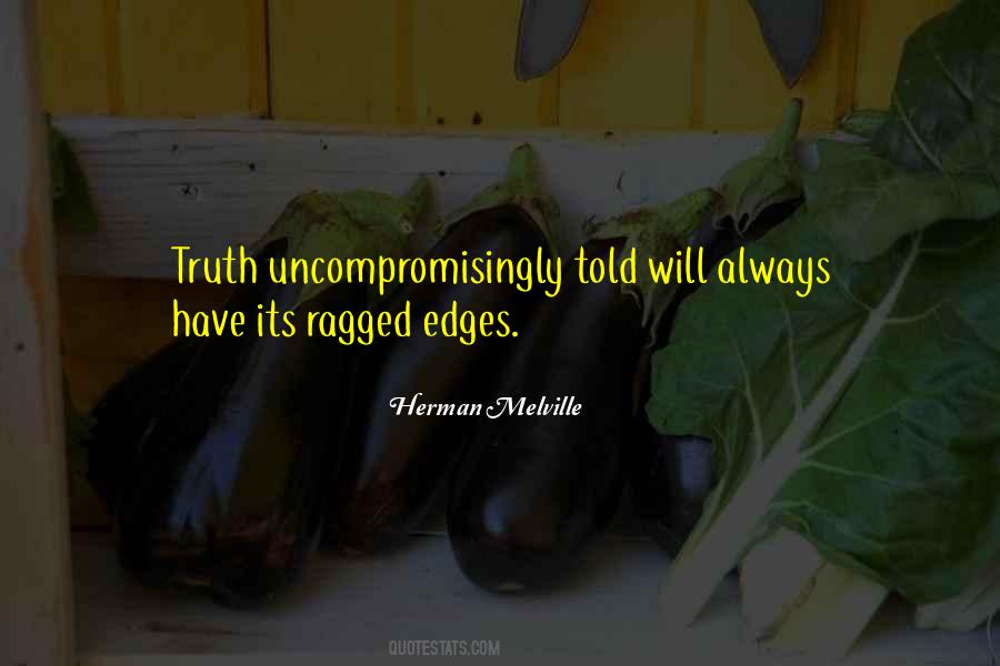 Ragged Edges Quotes #792702