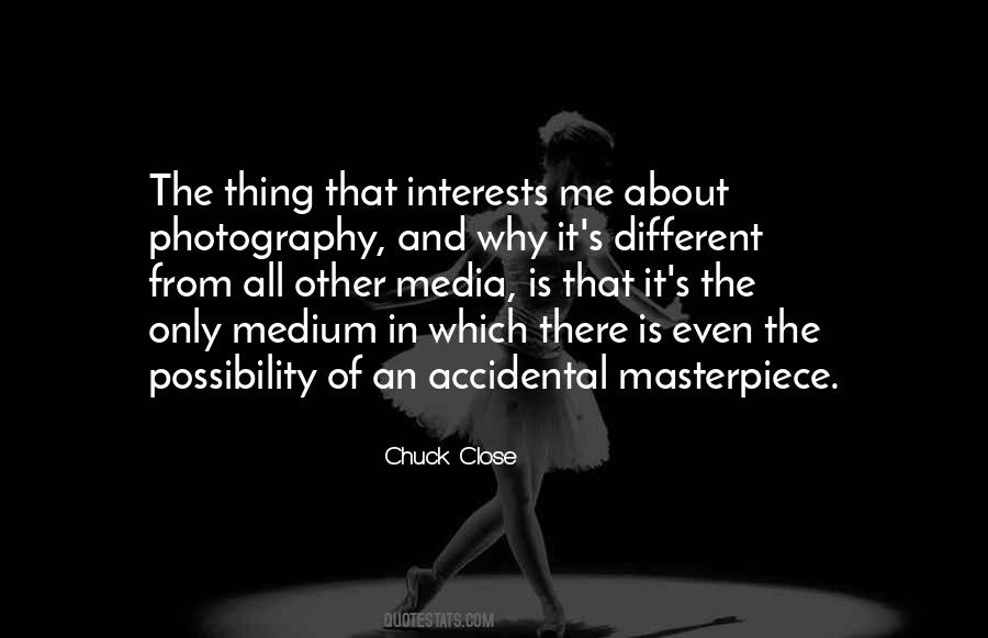 Quotes About Close Up Photography #1777518