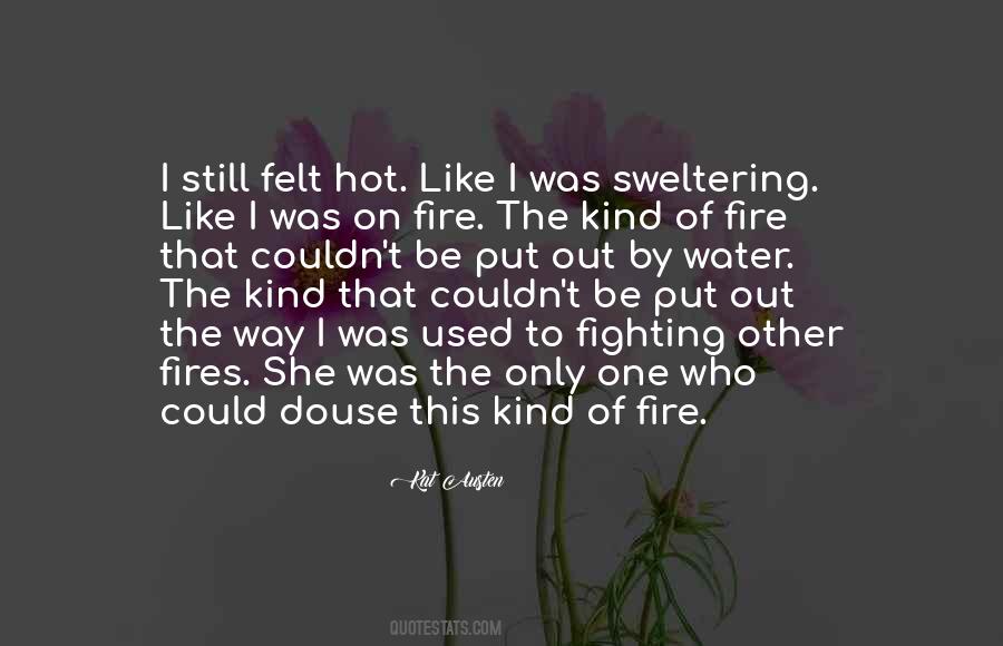 Quotes About Fires #1318910