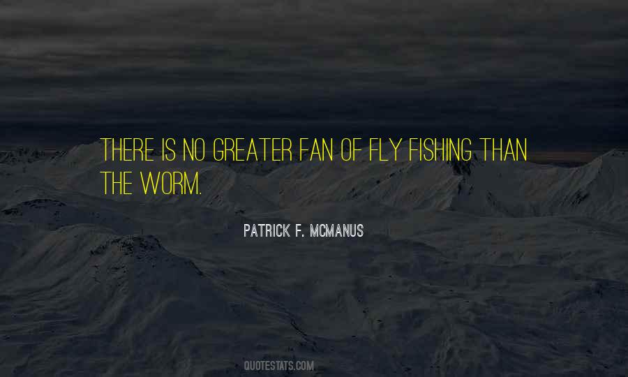 Quotes About Fly Fisherman #181122