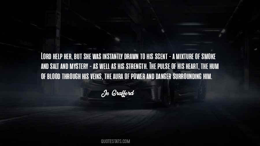 Quotes About Heart And Strength #431271